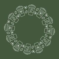 Stylized Disposable coffee cups, grains and abstract hearts Round Frame border on green background. Copy space Template Isolated illustration Coffee Day card Thematic blog, leaflet or web promo vector