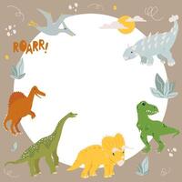 Dinosaur border or frame with Ankylosaurus, T Rex, Spinosaurus, Pterodactyl, Triceratops, Stegosaurus and Brachiosaurus. Can be used for packaging, labels, card, banner, invitations prints. vector