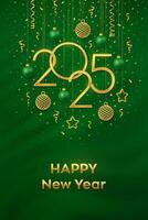 Happy New Year 2025. Hanging Golden metallic numbers 2025 with shining 3D metallic stars, balls and confetti on green background. New Year greeting card, banner template. Realistic. vector