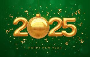 Happy New Year 2025. Gold 3D numbers and a shining golden ball or mirror disco ball. Happy New Year greeting card. Green background for a flyer, New Year poster, party invitation. vector