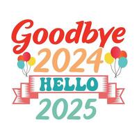 Goodbye 2024 Hello 2025 Typography Design , Happy New Year Clipart illustration vector