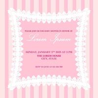 Delicate baby shower invitation with vintage lace frame. Soft pink background with vertical stripes. Feminine design with nostalgic charm. White lace pattern adds elegance. Vintage-themed invitation. vector