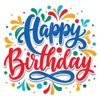 happy birthday lettering with colorful confetti and fireworks vector