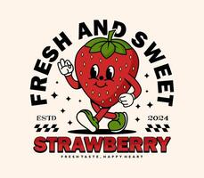 Funny Strawberry Cartoon Character Illustration in Vintage Style with Motivational Slogan for T-Shirt Printing, Apparel Design, Stickers, and More vector