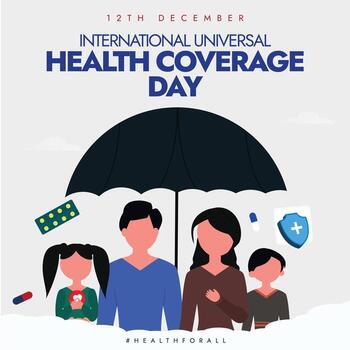 International Health Coverage day. 12th December Universal Health Coverage day celebration banner with a family altogether under an umbrella vector