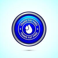 Trans fat free icon design illustration, Zero trans fat icon for healthy concept, Blue Color Round Button Design vector