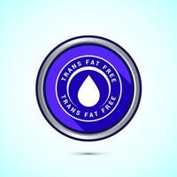 Trans fat free icon design illustration, Zero trans fat icon for healthy concept, Blue Shadow Button Design vector