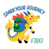 Flat sticker of a happy dragon character wearing a backpack with text spark your journey fire vector