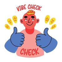 A flat sticker of a thumbs up character with vibe check typography vector