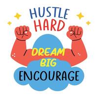 A flat sticker of strong muscles with hustle hard typography vector