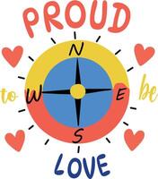 A flat sticker featuring a compass with the text proud love vector