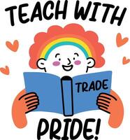Flat sticker of a person with rainbow hair reading book with text teach with pride vector