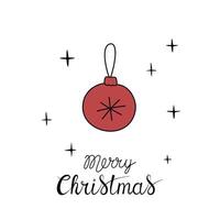 Christmas greeting card with Merry Christmas handwritten lettering and red Christmas tree ball on a white background. Simple design for print, social media and more vector