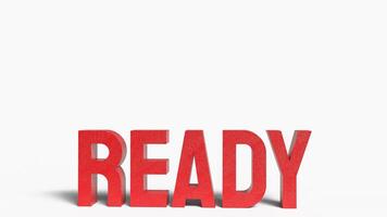 The ready red text on white background 3d rendering. photo