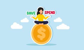 Businesswoman meditating on a dollar coin with the words save and spend on each hand, illustration of decision-making in business investment strategy vector