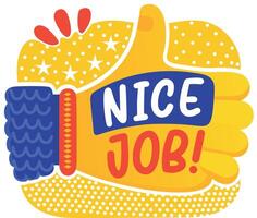 A flat sticker showcasing thump up with nice job text vector