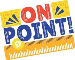 On point typography written on a measuring ruler, flat sticker vector