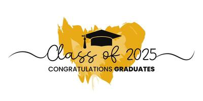 Class of 2025, word lettering script banner. Congrats Graduation lettering with academic cap. Template for design party high school or college, graduate invitations. vector