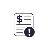 Invoice payment error icon, unpaid bill vector