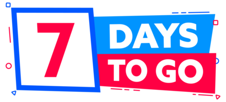 7 Days to go. Countdown timer. Countdown left days banner. Sale or promotion timer, alarm clock png