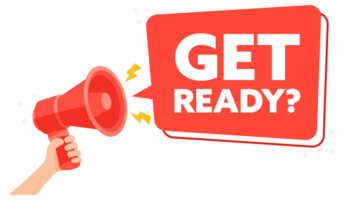 Striking Red Megaphone Graphic with Get Ready Text A Call to Prepare and Anticipate png