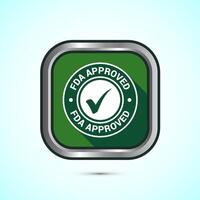 FDA approved icon, Food and Drug administration icon label, Green Shadow Button Design vector