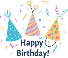 Three vibrant party hats are surrounded by confetti and sparklers, creating a festive atmosphere for a happy birthday celebration vector