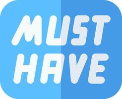 Must have - app icon vector