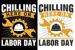 Chilling Here On Labor Day Typography Print Design vector