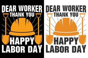 Dear Worker Thank You happy Labor Day Typography Print Design vector