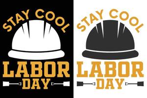 Stay Cool Labor Day Typography Print Design vector