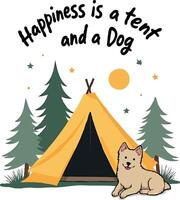 Happiness is a Tent and a Dog T shirt. Perfect for outdoor enthusiasts and dog lovers, this design features cozy vibes and adventure-ready style, making it the ultimate wear for your next campaign vector
