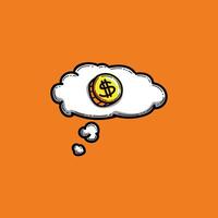 A fun and colorful illustration of a coin with a dollar sign inside a thought bubble. The design conveys concepts of money, finance, wealth, and dreaming against a vibrant orange background. vector