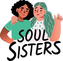 Flat sticker of two women hugging with the text soul sisters below them vector