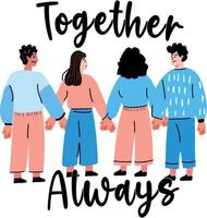A flat sticker of group of friends with together always typography vector