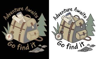 Two different designs for adventure always go find it vector