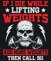 If I die while lifting weights add more weights then call 911 graphics vector