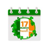 Calendar with St.Patricks Day, Date 17 march in clovers wreath and Irish flag for your greeting card, sticker, design, print or invitation vector