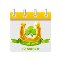 Calendar with date 17 march and Horseshoe, ribbon and clover or shamrock for your greeting card, sticker, design, print or invitation vector