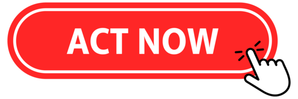 Act now Button with pointer clicking. Web button. Finger Pressing. Click to Act now Concept. illustration png