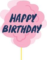 Pink cotton candy on a stick, adorned with cheerful happy birthday text, delivers a delightful and festive greeting perfect for celebrations and special occasions vector