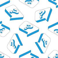 Seamless pattern with isometric question mark on speech bubble. Swearing, dialogue, speaking people icon. Talk or chat pictogram. Talking, speech bubble symbol. Cloud, faq idea. vector