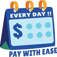 Payday calendar with text every day pay with ease, flat sticker vector