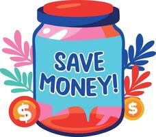 Flat sticker of a jar with the text save money and dollar coins vector