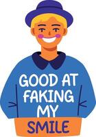 A flat sticker of a character with fake smile sarcastic typography vector