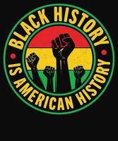 Black History Is American History T shirt Graphics vector