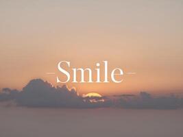 Smile - a word that can change your life photo