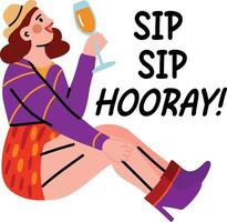 A flat sticker of celebration drinking character with sip sip hooray typography vector