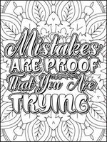 Mistakes are Proof That You are Trying Quote Coloring Page for Adults. vector