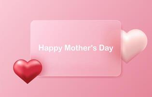 Happy Mother's Day greeting on a matte glass card with volumetric hearts on a pink background. Greeting card with the effect of glassmorphism. vector